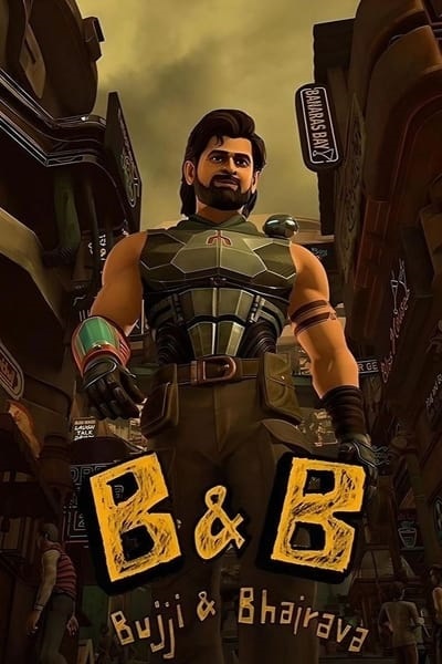 B&B Bujji and Bhairava