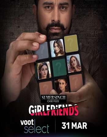 Sumer Singh Case Files Girlfriends